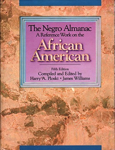 Imagen de archivo de The Negro Almanac : A Reference Work on the African-American a la venta por Better World Books