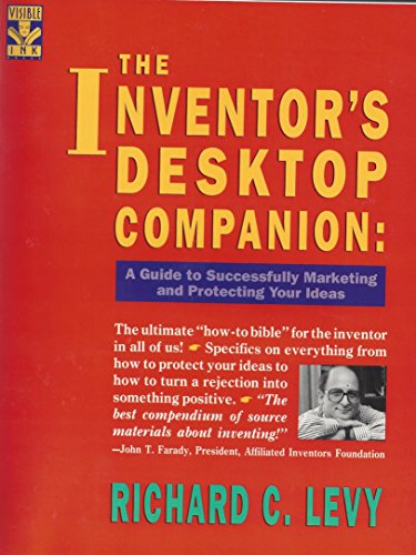 Beispielbild fr Inventor's Desktop Companion : A Guide to Successfully Marketing and Protecting Your Ideas zum Verkauf von Better World Books