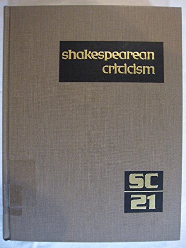 9780810379701: Shakespearean Criticism: Excerpts from the Criticism of William Shakespeare's Plays & Poetry, from the First Published Appraisals to Current Evaluations: Vol 21