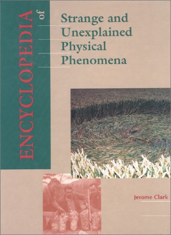 Beispielbild fr Encyclopedia of Strange and Unexplained Physical Phenomena zum Verkauf von WorldofBooks