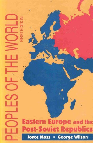 Imagen de archivo de Peoples of the World Vol. 5 : Eastern Europe and the Post-Soviet Republics a la venta por Better World Books