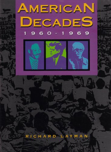 Imagen de archivo de American Decades: 1960-1969 (American Decades, 7) a la venta por Gulf Coast Books