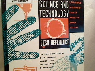 Beispielbild fr Science and Technology Desk Reference : Answers to Frequently Asked and Difficult to Answer Reference Questions in Science and Technology zum Verkauf von Better World Books: West