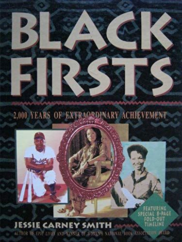 Imagen de archivo de Black Firsts: 2,000 Years of Extraordinary Achievement a la venta por Irish Booksellers