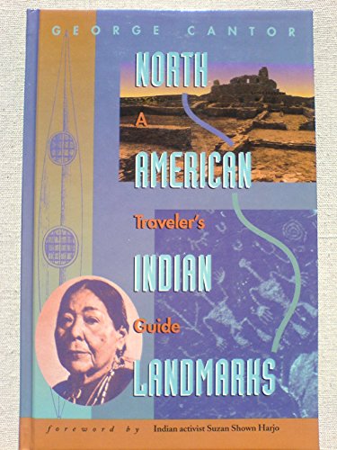Stock image for North American Indian Landmarks: A Traveler's Guide for sale by Academybookshop