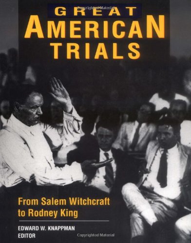 Stock image for Great American Trials : From Salem Witchcraft to Rodney King for sale by Better World Books: West