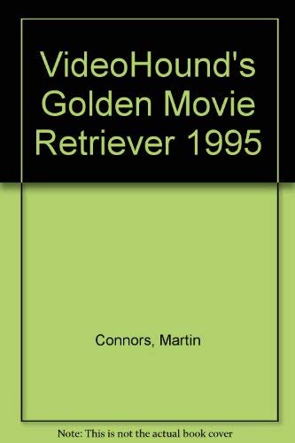 Beispielbild fr Videohound's Golden Movie Retriever/1995 zum Verkauf von Wonder Book