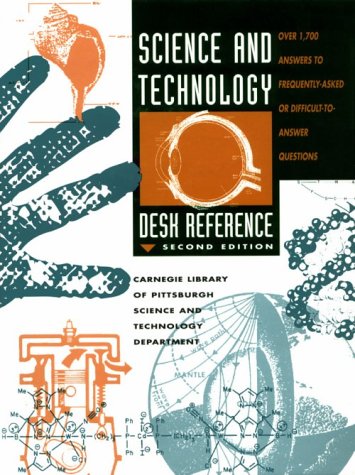 Stock image for Science and Technology Desk Reference: Over 1,700 Answers to Frequently-Asked or Difficult-To-Answer Questions for sale by Wonder Book