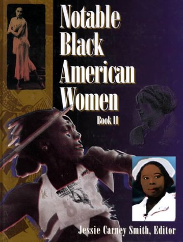 Notable Black American Women: Book II: Bk. 2