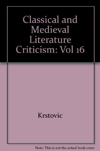 Stock image for Classical and Medieval Literature Criticism (Classical and Medieval Literature Criticism, 16) for sale by BooksRun