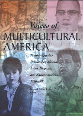 Stock image for Voices of Multicultural America : Notable Speeches Delivered by African, Asian, Hispanic and Native Americans for sale by Better World Books
