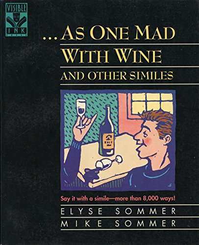 Imagen de archivo de As One Mad with Wine, and Other Similes a la venta por Better World Books: West