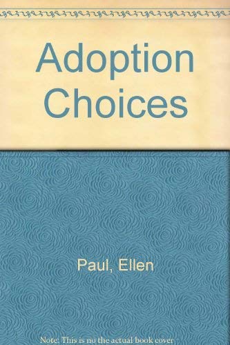 Imagen de archivo de Adoption Choices-a Guidebook to National & International Adoption Resources a la venta por Ken's Book Haven