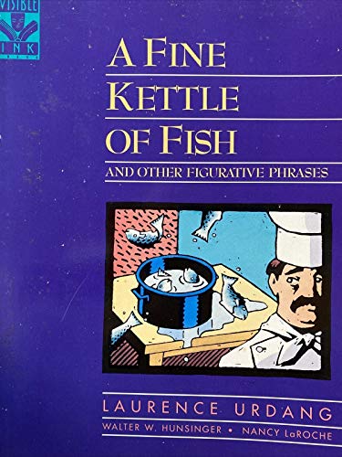 Stock image for A Fine Kettle of Fish : And Other Figurative Phrases for sale by Better World Books