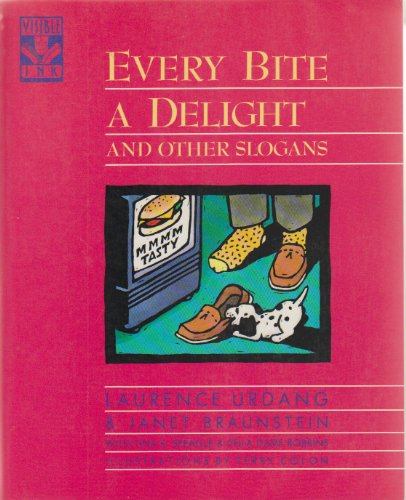 Stock image for Every Bite a Delight: And Other Slogans for sale by Half Price Books Inc.