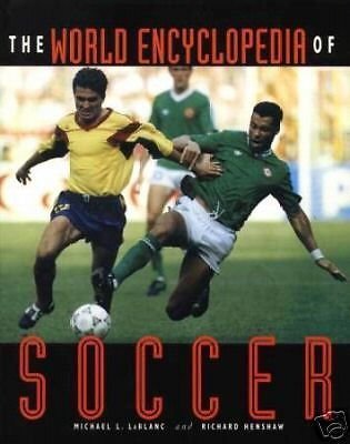 Imagen de archivo de The World Encyclopedia of Soccer a la venta por Long Island Book Company