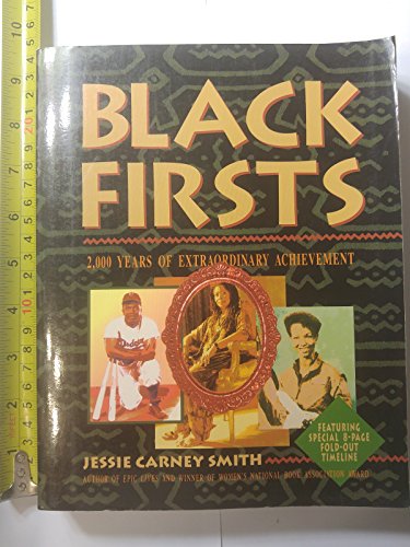Imagen de archivo de Black Firsts : 2,000 Years of Extraordinary Achievement a la venta por Better World Books: West
