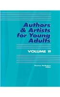 Stock image for Authors and Artists for Young Adults: A Biographical Guide to Novelists, Poets, Playwrights Screenwriters, Lyricists, Illustrators, Cartoonists, Animators, & Other Creative Artists for sale by The Book Cellar, LLC