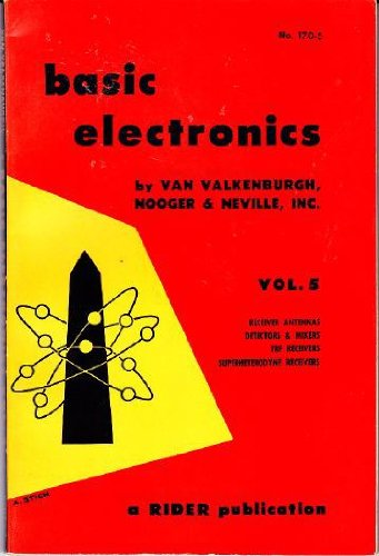 Basic Electronics, Vol. 5 (9780810400450) by Van Valkenburgh