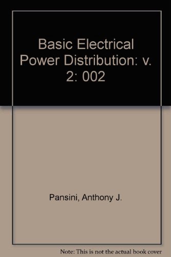 9780810408197: Basic Electrical Power Distribution: v. 2