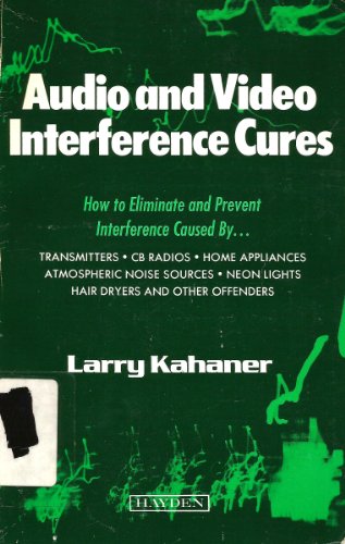 Audio and Video Interference Cures (9780810408951) by Kahaner, Larry