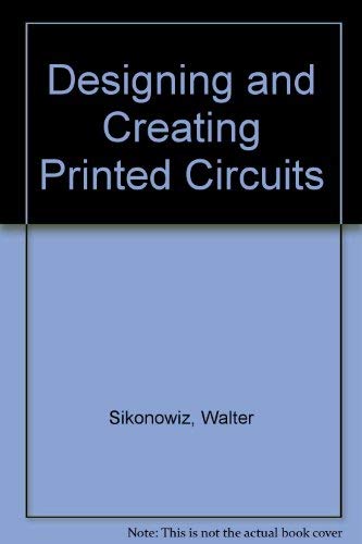 Stock image for Designing and Creating Printed Circuits for sale by Ergodebooks