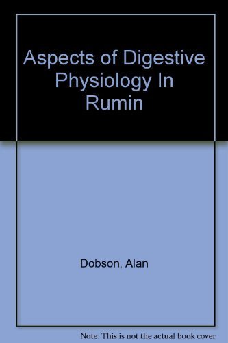 Stock image for Aspects of Digestive Physiology In Rumin for sale by Irish Booksellers