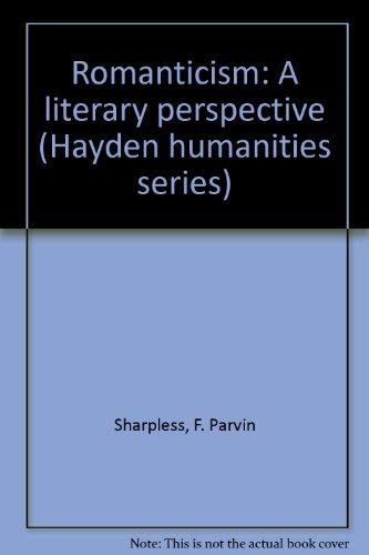 Stock image for Romanticism: A literary perspective (Hayden humanities series) for sale by Redux Books