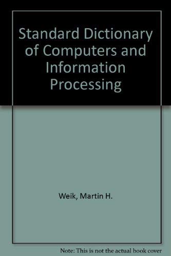 Beispielbild fr Standard Dictionary of Computers and Information Processing zum Verkauf von Ammareal