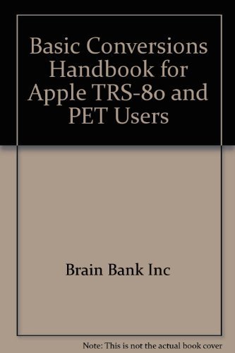 9780810455344: Basic Conversions Handbook for Apple TRS-80 and PET Users