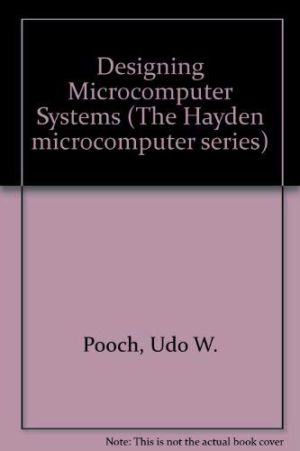 Stock image for Designing Microcomputer Systems for sale by Reuseabook