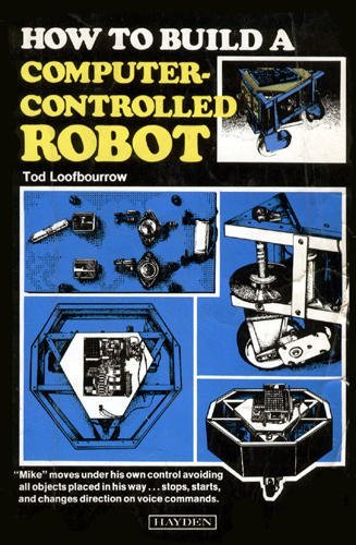 Stock image for How to build a computer-controlled robot for sale by Books of the Smoky Mountains