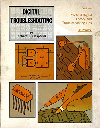 Stock image for Digital Troubleshooting: Practical Digital Theory and Troubleshooting Tips for sale by Recycle Bookstore