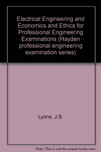 Beispielbild fr Electrical Engineering and Economics and Ethics for Professional Engineering Examinations zum Verkauf von Mispah books