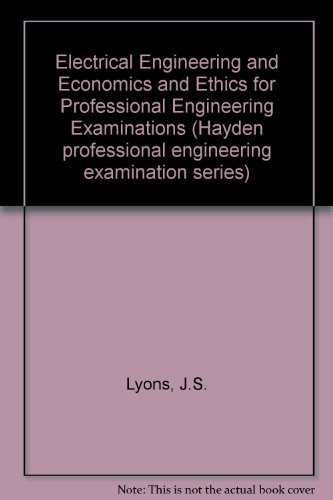 Imagen de archivo de Electrical Engineering and Economics and Ethics for Professional Engineering Examinations a la venta por Mispah books
