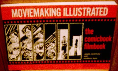 Imagen de archivo de Moviemaking Illustrated: The Comicbook Filmbook a la venta por dsmbooks