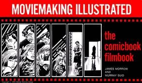 9780810457287: Moviemaking illustrated;: The comicbook filmbook [Taschenbuch] by