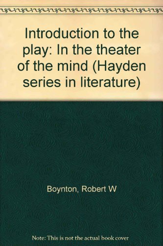Beispielbild fr Introduction to the play: In the theater of the mind (Hayden series in literature) zum Verkauf von Wonder Book