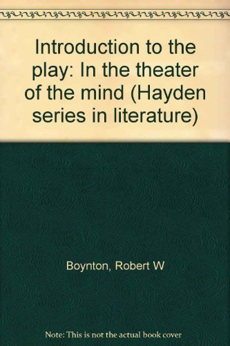 Imagen de archivo de Introduction to the play: In the theater of the mind (Hayden series in literature) a la venta por Wonder Book