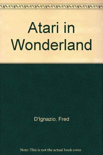 Stock image for Atari in Wonderland for sale by Boards & Wraps