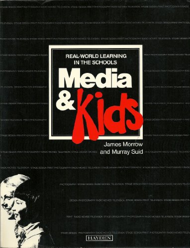 9780810457980: Media & Kids: Real-World Learning in the Schools