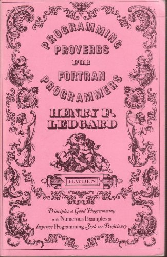 Imagen de archivo de Programming proverbs for FORTRAN programmers (Hayden computer programming series) a la venta por Wonder Book