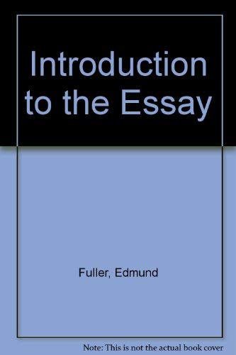 Introduction to the Essay (9780810458246) by Fuller, Edmund; Davis, O. B.