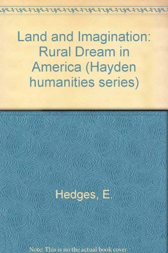 Imagen de archivo de Land and Imagination: The Rural Dream in America a la venta por HPB-Red