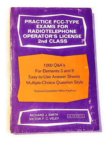 Imagen de archivo de Practice FCC-type exams for radiotelephone operator's license, second class a la venta por Better World Books