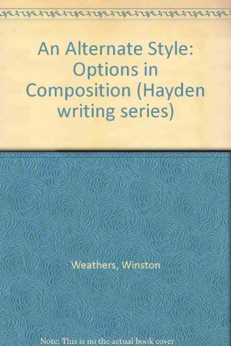 Stock image for An Alternate Style : Options in Composition for sale by Better World Books