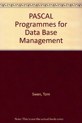 9780810462724: Pascal programs for data base management
