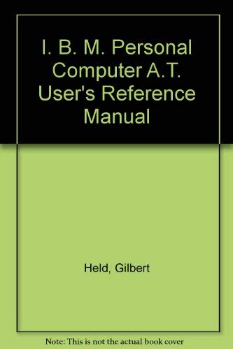 IBM PC at User's Reference Manual (9780810463943) by Held, Gilbert