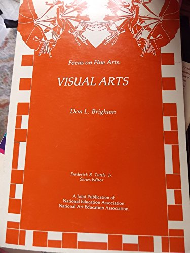 Beispielbild fr Focus on Fine Arts : Visual Arts zum Verkauf von Better World Books