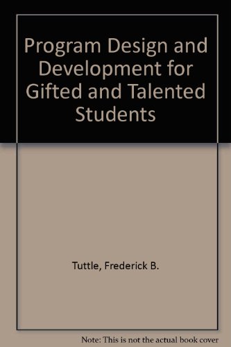 Stock image for Program Design and Development for Gifted and Talented Students for sale by Better World Books